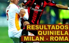 Resultados Quiniela Milan Vs Roma