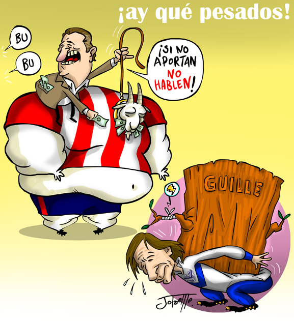 ¡AY QUÉ PESADOS!