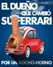 EL DUEÑO QUE CAMBIO SU FERRARI