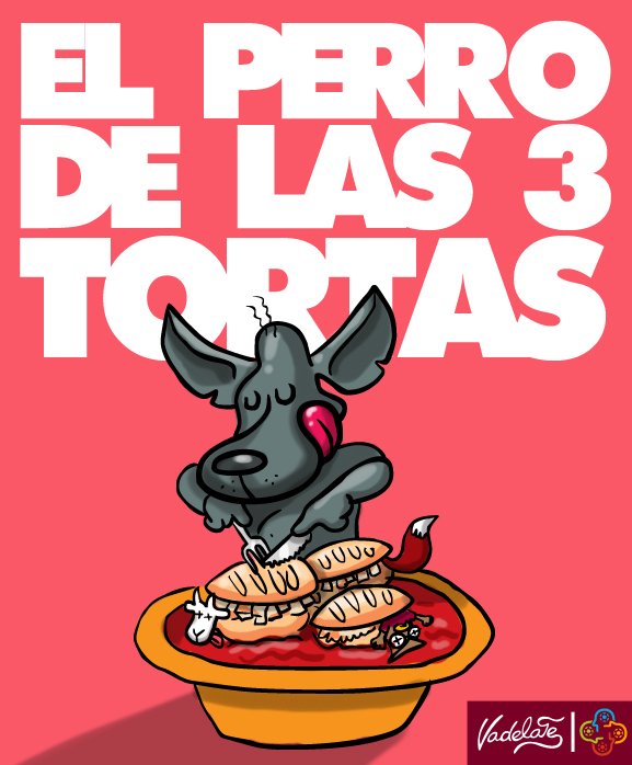 El perro de las 3 tortas