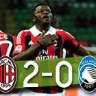 Milan 2-0 Atalanta Milan 2-0 Atalanta