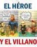 El héroe y el villano