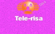 Tele-Risa Día 6