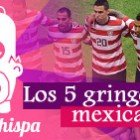 Los 5 'gringos-mexicanos' que vencieron al Tri Los 5 'gringos-mexicanos' que vencieron al Tri