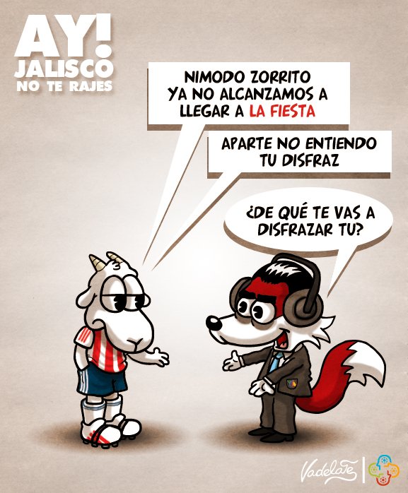 Jalisco ¡no te rajes!
