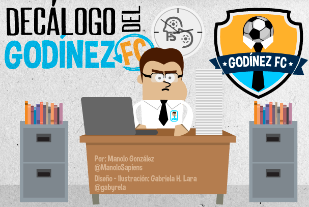 Decálogo del Godínez FC | Todos somos Godínez FC