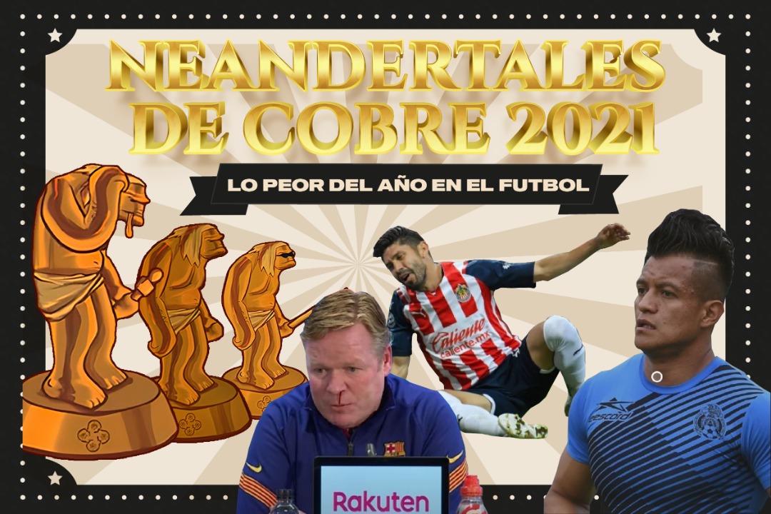 Lo peor del 2021 - NEANDERTALES DE COBRE Lo peor del 2021 - NEANDERTALES DE COBRE